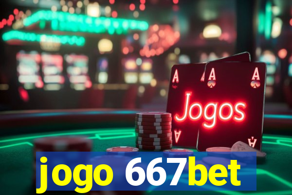 jogo 667bet